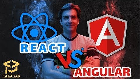 ریکت یا انگولار - تفاوت ها، مزایا و معایب - React vs Angular