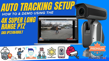 Auto Tracking Setup on Avalonix PTZ Cameras using the Web Interface