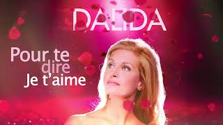 Dalida - Pour Te Dire Je T'aime (Official Video)
