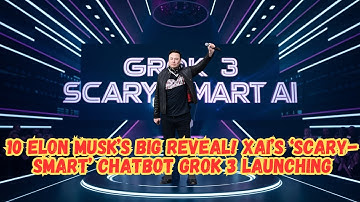 10 Elon Musk’s Big Reveal! GROK 3 Launching This Monday – Will xAI’s ‘Scary-Smart’ Revolutionize AI?