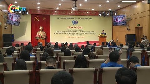 CHUYỂN ĐỘNG I Đoàn Khối các cơ quan Trung ương chào mừng 90 năm ngày thành lập Đoàn TNCS Hồ Chí Minh