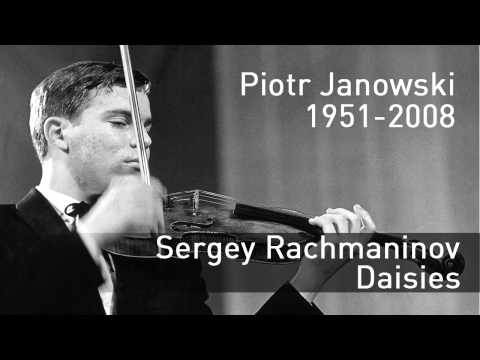 Sergey Rachmaninov - Daisies - perf. Piotr Janowski