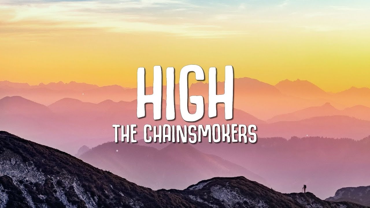 The Chainsmokers - High (Lyrics) 