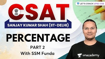 CSAT | Percentage | Part 2 | UPSC CSE/IAS 2022/23 | Sanjay Kumar Shah