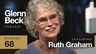 Billy Graham’s Daughter: Kanye & Deepest Confessions | Ruth Graham | The Glenn Beck Podcast | Ep 68