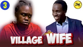 Episode 3 Village Wife Penton Keah
