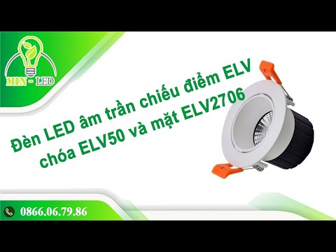 Video: Đèn chiếu điểm LED cho trần căng