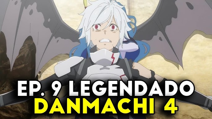 DANMACHI 4 TEMPORADA EP 8 LEGENDADO PT-BR! DATA DE LANÇAMENTO