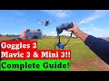 Complete DJI Goggles 2/Integra Mini 3 Pro and Mavic 3 Series Guide