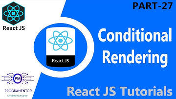 27 | Conditional Rendering In React | IF Else In React | && Operator | Ternary Operator (Hindi/Urdu)
