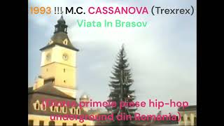 Brasov 1993 HipHop VIDEO Viata in Brasov -Trexrex Cassanova'90 Primele piese RAP underground Romania