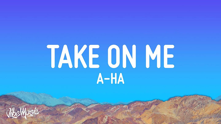 Take On Me Lyric Video version - Lyric Video performance video thumbnail