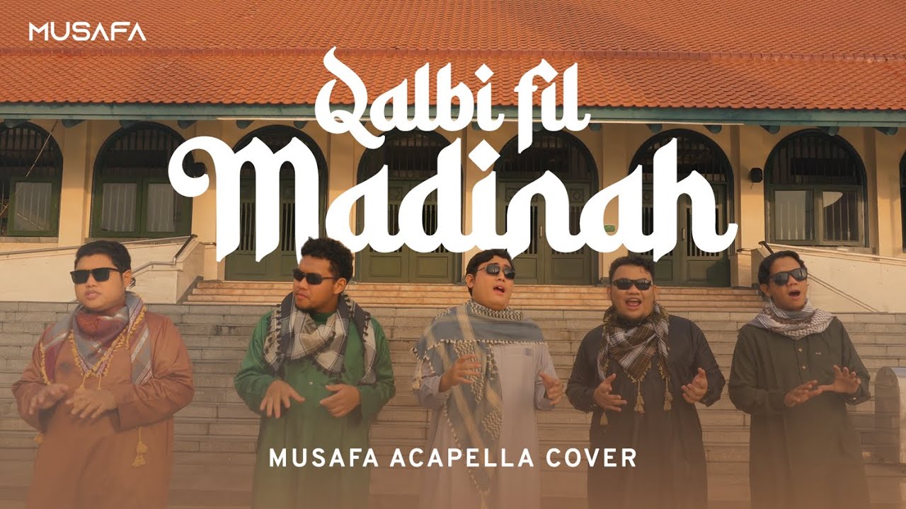 Qalbi Fil Madinah - Musafa (Acapella Cover)