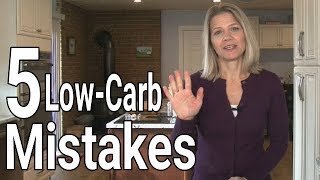 Low Carb Dieting 101: 5 Common Mistakes (Part 2 of 2)