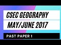 CSEC Geography May/June 2017 Past Paper 1/Multiple Choice