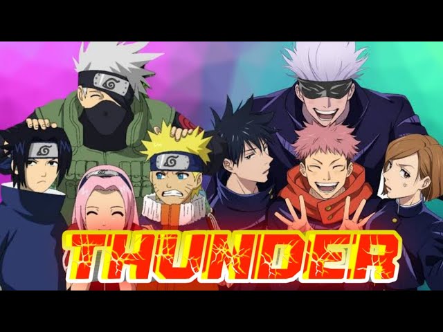 Jujutsu Kaisen x Naruto AMV Nightcore Thunder (Gabry ponte,LUM!X,Prezioso) | UZUMAKI AMV 2.0 class=