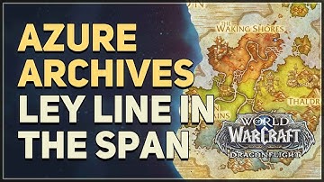 Azure Archives Ley Line WoW