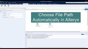 How to Choose File Path Automatically in Alteryx?
