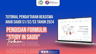 Tutorial Pengisian Formulir di Platform 'Study in Saudi' 2024 (Versi Terbaru)