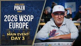 €10,000,000 GTD | WSOP Europe Main Event - Day 3
