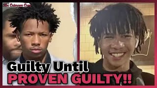 Guilty Until Proven Guilty| Karmelo Anthony and Cyrus Carmack-Belton