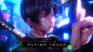 Taka - Último Trago