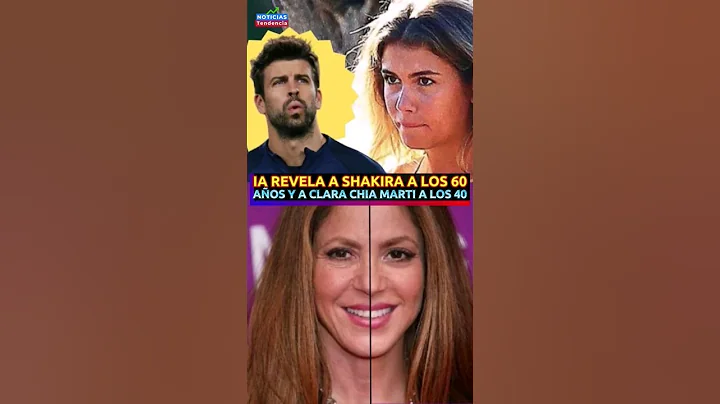 IA REVELA A SHAKIRA A LOS 60 AOS Y CLARA CHIA A LO...