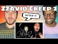 ZZAVID &#39;I Watched **CREEP 2** And I&#39;m Tired&#39; REACTION