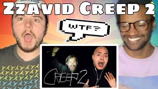 ZZAVID &#39;I Watched **CREEP 2** And I&#39;m Tired&#39; REACTION