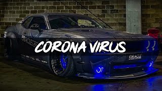 Robber DJ - Corona Virus (Bass Boosted)