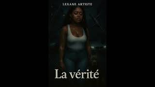 Lexane - La Vérité