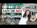 CONDO UNSAFE FROM EARTHQUAKE? Don&#39;t live in condo Philippines?