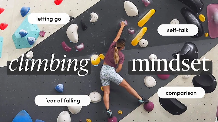 5 Mindset Lessons I Learned from Climbing | 2021 r...