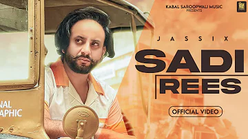 Sadi Rees (Official Video) Jassi X | Kabal Saroopwali |  Punjabi Songs 2023