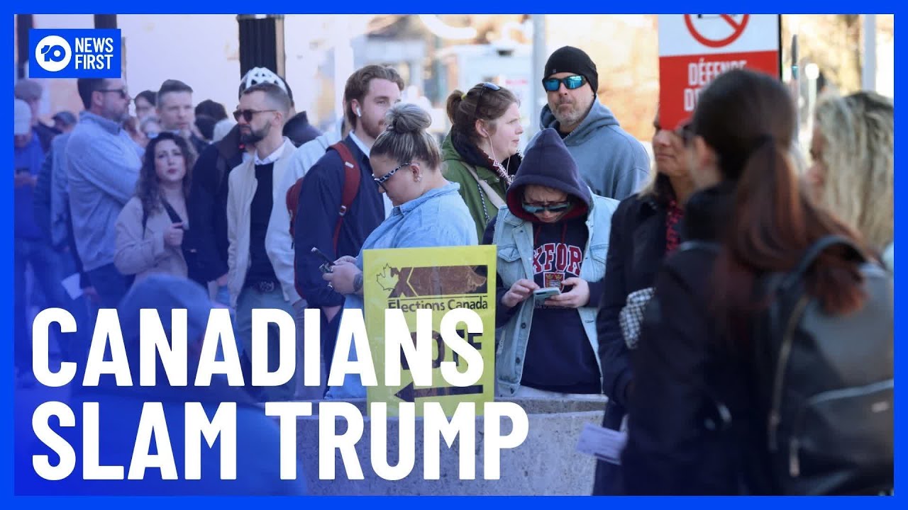 Canadians Speak Out Against Trump As Polls Open | 10 News First - YouTube
