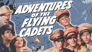 Adventures of the Flying Cadets (1943) 13-CHAPTER CLIFFHANGER