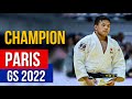 NAGAYAMA  永山 竜樹 -  Paris Judo GS 2022 Champion 【2022年グランドスラム・パリ】