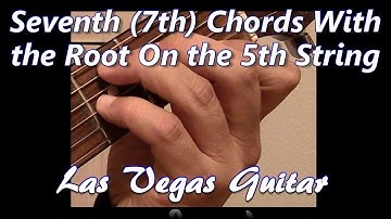 Seventh (7th) Chords with the Root on the 5th String