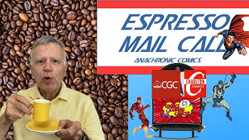 Espresso Mail Call including a CGC signature series book, a Comics Curing Cancer win.