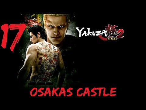 Yakuza Kiwami 2 English Walkthrough Gameplay Part 17 Osaka Castle Full Game Non commentary @TheSuicideSquadAus