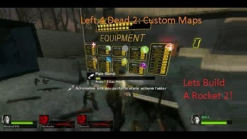 Modded Left 4 Dead 2: Lets Build A Rocket 2! (Not at all over-using privileges)