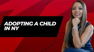 Adoption Process in New York: A Step-by-Step Guide