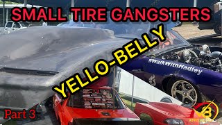 Small tire gangsters-Struggle city yello-belly part 3 #dragrace #car