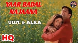 Yaar Badal Na Jaana : Talaash (2003) Akshay Kumar, Kareena Kapoor,Udit Narayan & Alka Yagnik.