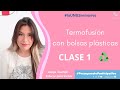 Termofusión con bolsas plásticas - Clase 1