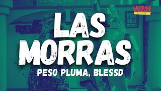 Peso Pluma, Blessd - Las Morras (Letra/Lyrics)