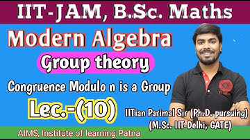 B.Sc.- (ll) | Modern Algebra | Lec. (10) | by IITian Parimal Sir (Ph.D., M.Sc. IIT-Delhi, GATE)