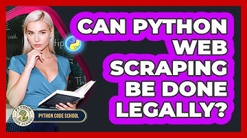 Can Python Web Scraping Be Done Legally? - Python Code School