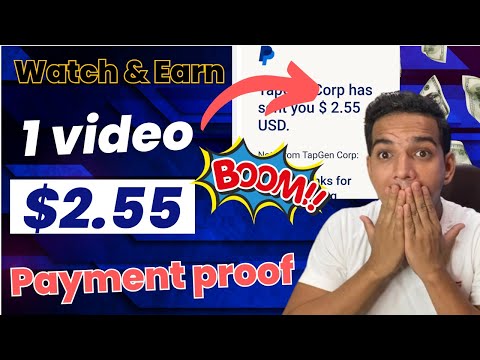 Watch And Earn - 1 Video = $2.55 Live Payment Proof ? (Make PayPal Money By Watching Videos)