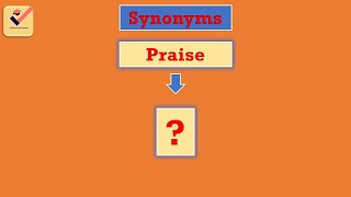 Praise | Synonyms [3] | Synonyms of Praise | Similar words of Praise |  Vocabulary | English Words